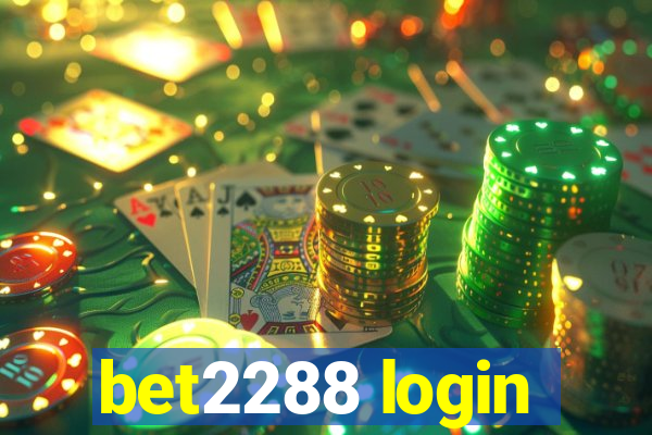 bet2288 login